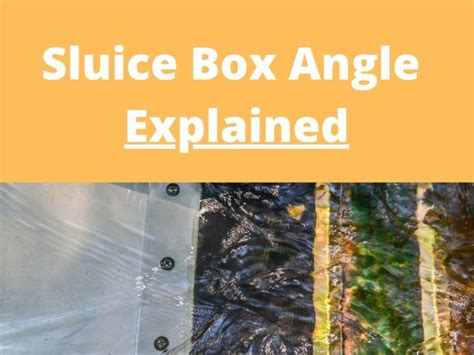 how to adjust sluice box angle